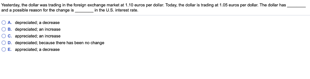 Solved Yesterday The Dollar Was Trading In Foreign E Yesterday The Dollar Was Trading