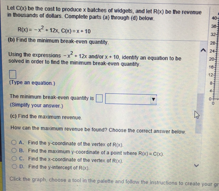 Solved Let C Be The Cost To Produce X Batches Of Widget Chegg Com