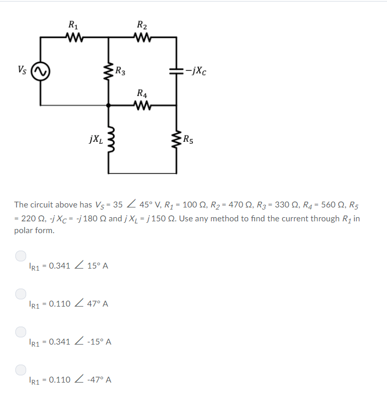 Solved 2 3 4 Jxl R5 The Circuit Above Has Vs 35 2 45 V R Chegg Com