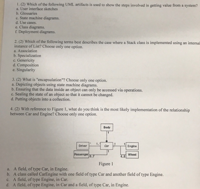 l. (2) Which of the following UML artifacts is used to show the steps involved in getting value from a system? a. User interf