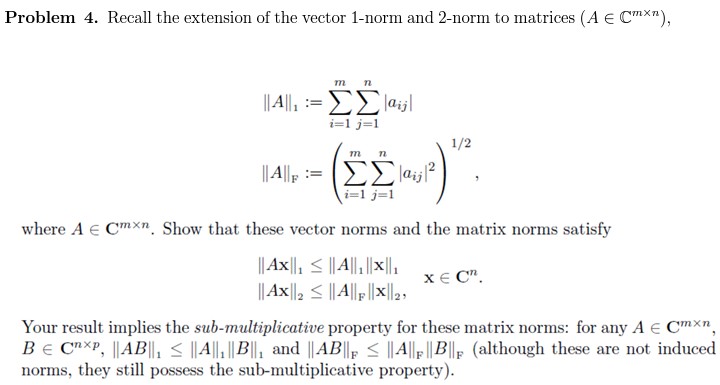 Solved Recall The Extension Of The Vector 1 Norm And 2 Norm Chegg Com