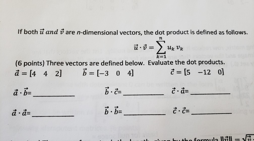 Solved If Both U And V Are N Dimensional Vectors The Dot Chegg Com