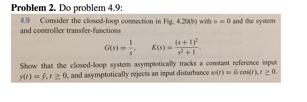 Problem 2 Do Problem 4 9 4 9 Consider The Closed Chegg Com