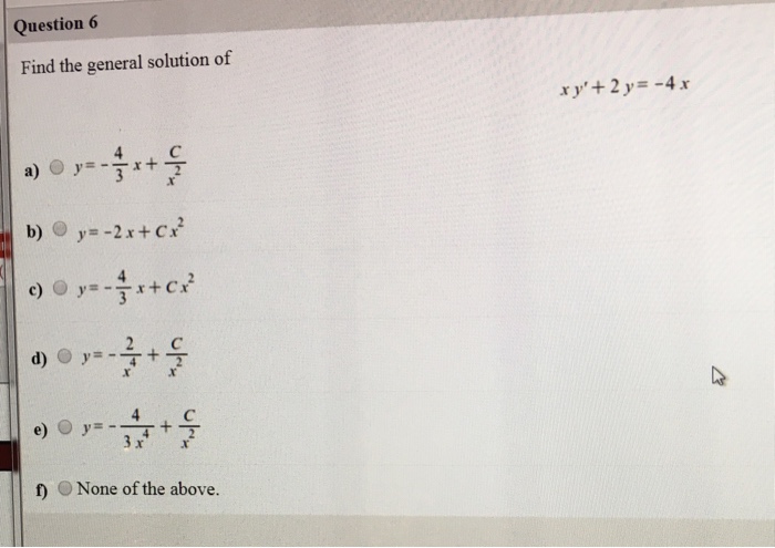 Solved Question 6 Find The General Solution Of Xy 2 Y Chegg Com