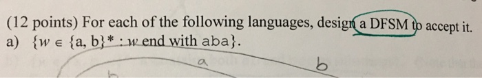 (12 points) For each of the following languages, desig a DFSM tp accept it.