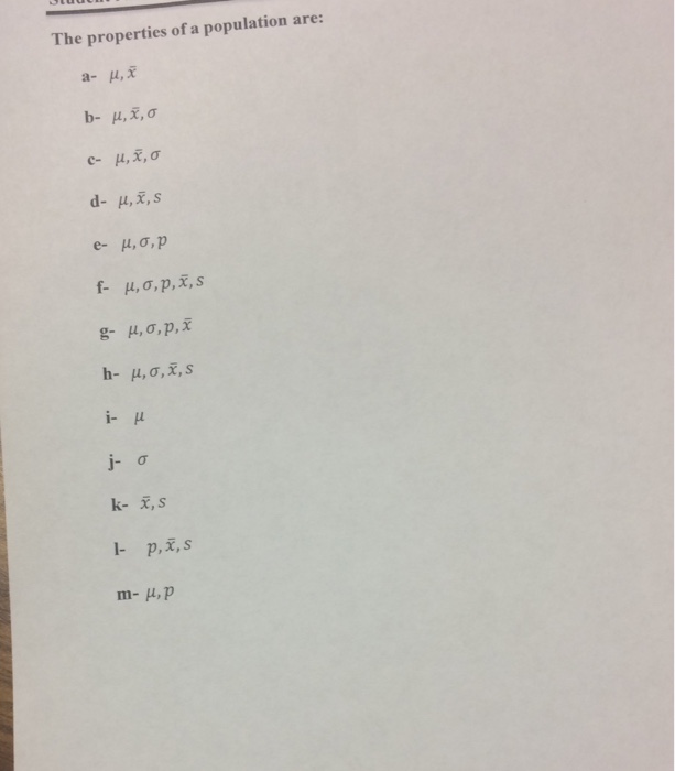 The Properties Of A Population Are A Mu X B Mu Chegg Com