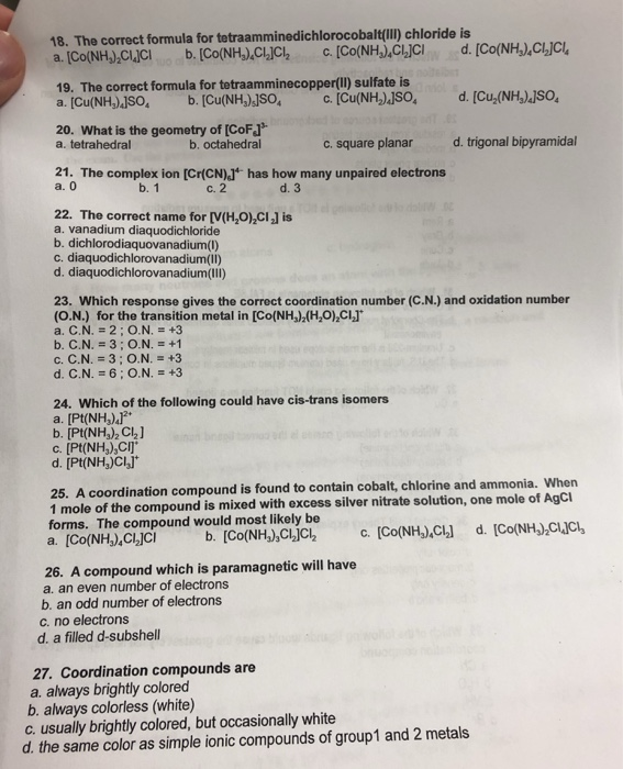 Solved 18 The Correct Formula For Tetraamminedichlorocob Chegg Com