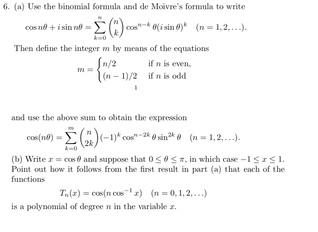 Solved 6 A Use The Binomial Formula And De Moivre S Chegg Com
