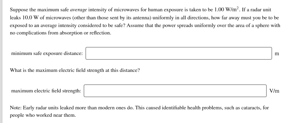 Solved Suppose The Maximum Safe Average Intensity Of Micr Suppose The Maximum Safe Average Intensity Of Microwaves For Humanxps Taken To Be 1 00 W