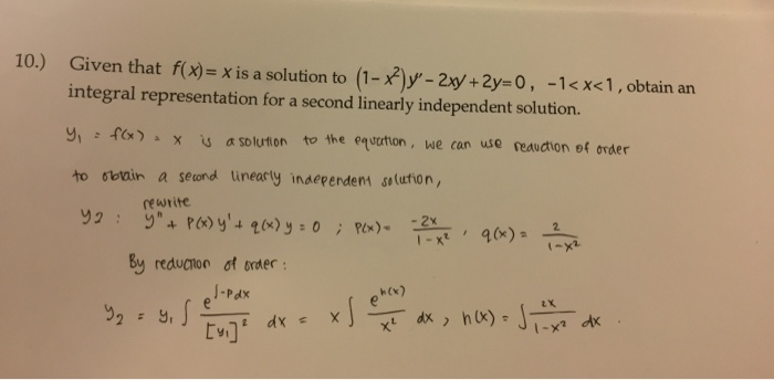 Solved 10 Given That F X X Is A Solution To Chegg Com