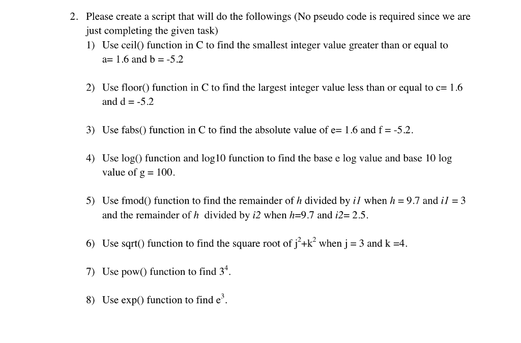 Solved 2 Please Create A Script That Will Do The Followi