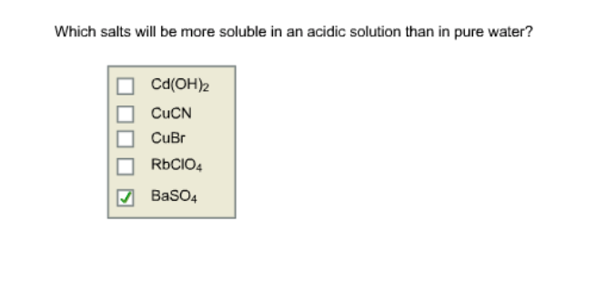 Which salts will be more soluble in an acidic
