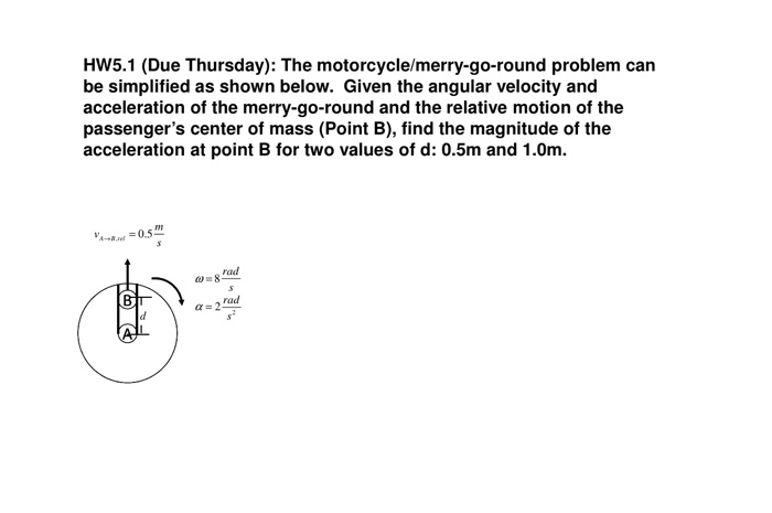 solved hw5 1 due thursday the motorcycle merry go roun chegg com chegg