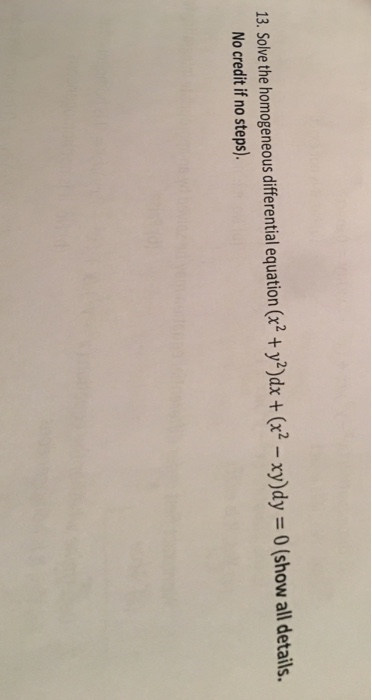 13 Solve The Homogeneous Differential Equation X2 Chegg Com