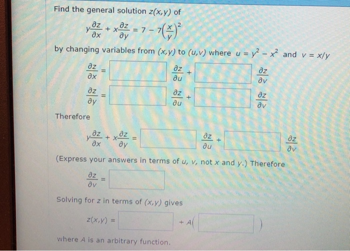 Solved Find The General Solution Z X Y Of By Changing Va Chegg Com