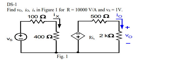 Solved Ds 1 Find Vo Io I In Figure 1 For R V A A Chegg Com