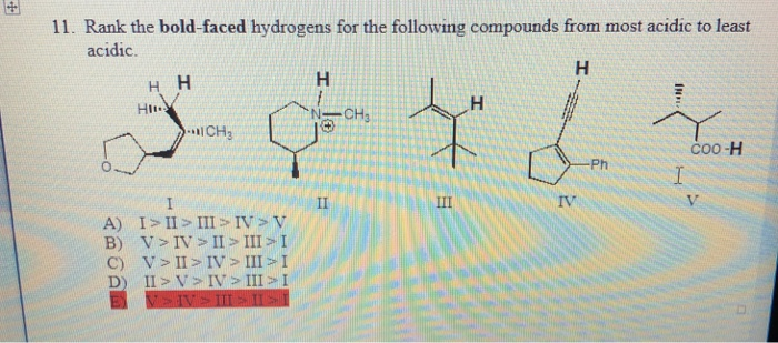 Solved 11 Rank The Bold Faced Hydrogens For The Followin Chegg Com