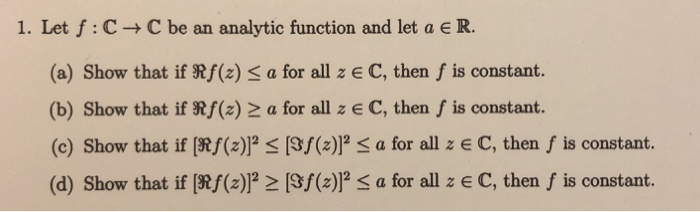 Solved I Let F C C Be Analytic Function And Let A Chegg Com