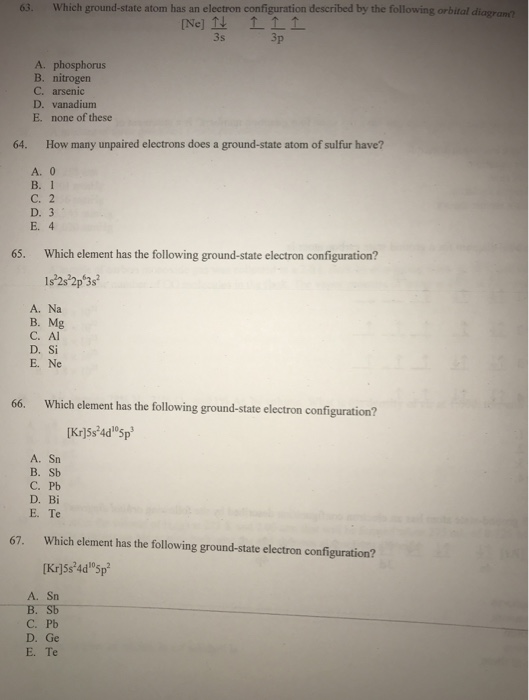Solved 63. Which Groundstate Atom Has An Electron Config