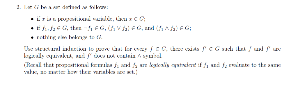 Solved 2 Let G Set Defined Follows X Propositional Variable X E G Fi F2 E G Fi E G Fi V F2 E G F1 Q