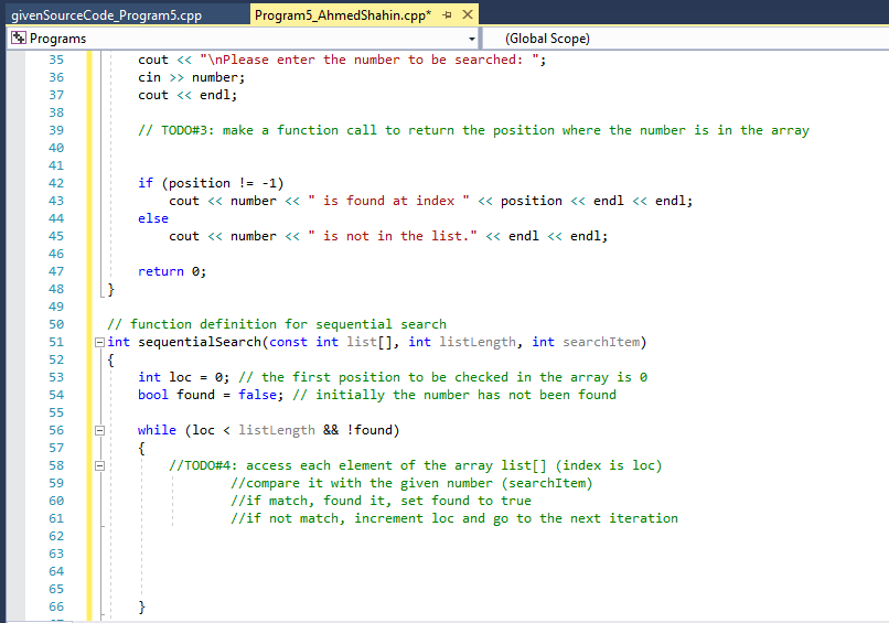 givenSourceCode_Program5.cpp Programs Program5_AhmedShahin.cpp* セ (Global Scope) cout << InPlease enter the number to be sea
