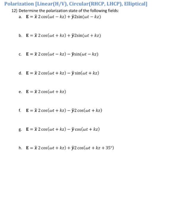 Solved Polarization Linear H V Circular Rhcp Lhcp E Chegg Com