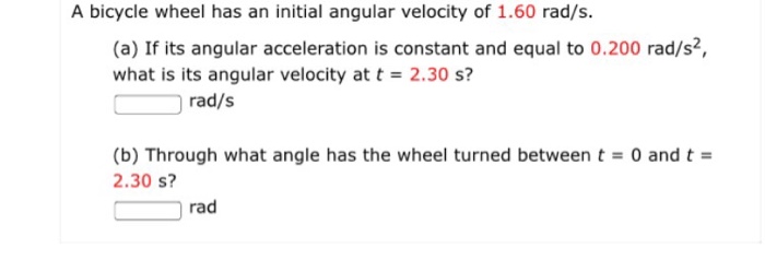 Solved A Bicycle Wheel Has An Initial Angular Velocity Of