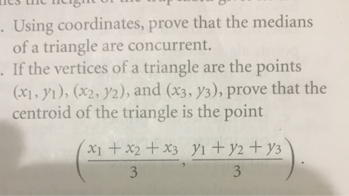 Solved Using Coordinates Prove That The Medians Of A Tri Chegg Com