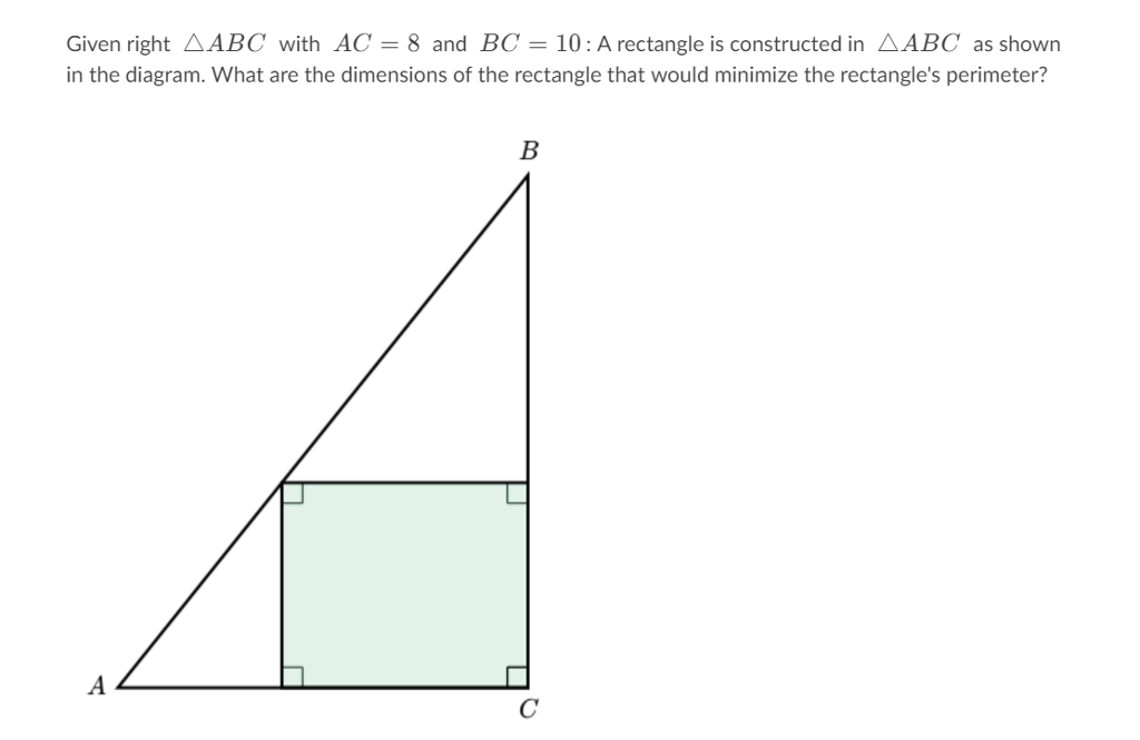 Solved Given Right Abc With Ac 8 And Bc 10 A Rectangle I