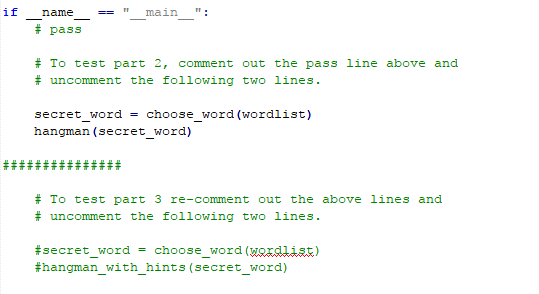 if _name-main: # pass # To test part 2, comment out the pass line above and # uncomment the following two lines. secret word