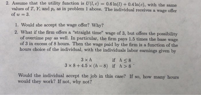 Solved 2 Assume That The Utility Function Is U I C 0 Chegg Com