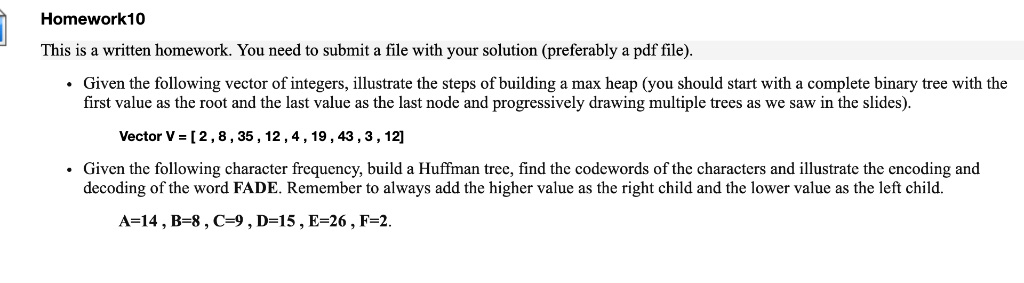 Homework10 This is a written homework. You need to submit a file with your solution (preferably a pdf file) Given the followi