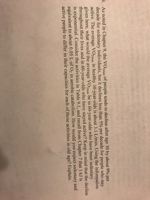 Solved As Noted In Chapter 9 The Vo2max Of People Tends