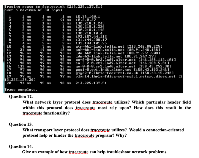 Tracing route to fco.gou.uk C213.225.137.511 over a maximum of 30 hops 1 ms 10.36.140.1 K1 ms 10.2.0.3 1 ms nS ns 1 ns 1 ms 2