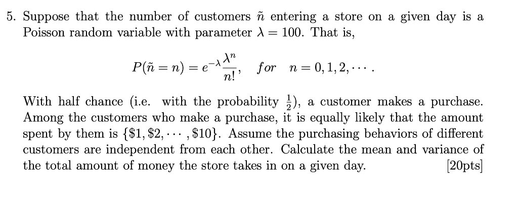 Solved 5 Suppose That The Number Of Customers N Entering Chegg Com