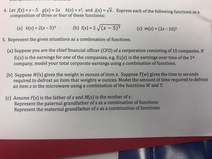 Solved 4 Let F X X 5 G X 2x H X X3 And X Ve Expr Chegg Com