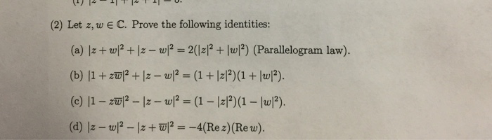 Solved 2 Let Z W E C Prove The Following Identities Chegg Com