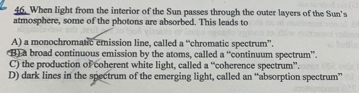 Solved 46when Light From The Interior Of The Sun Passes T