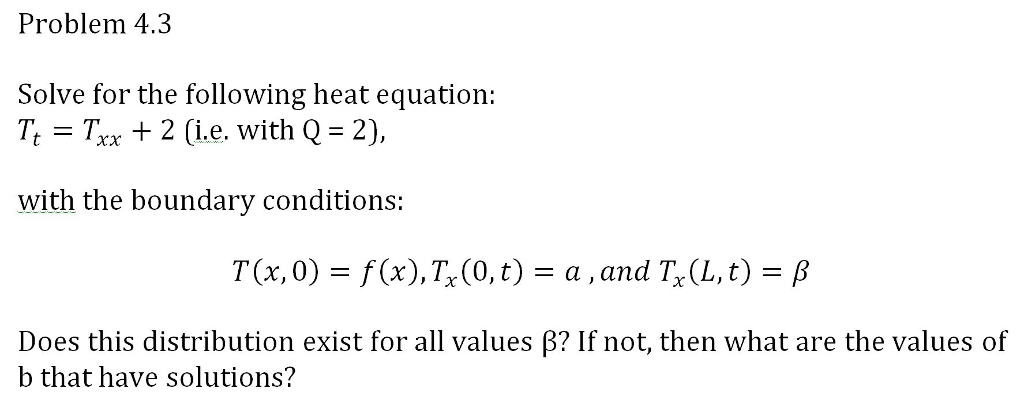 Solved Problem 43 Solve For The Following Heat Equation - 