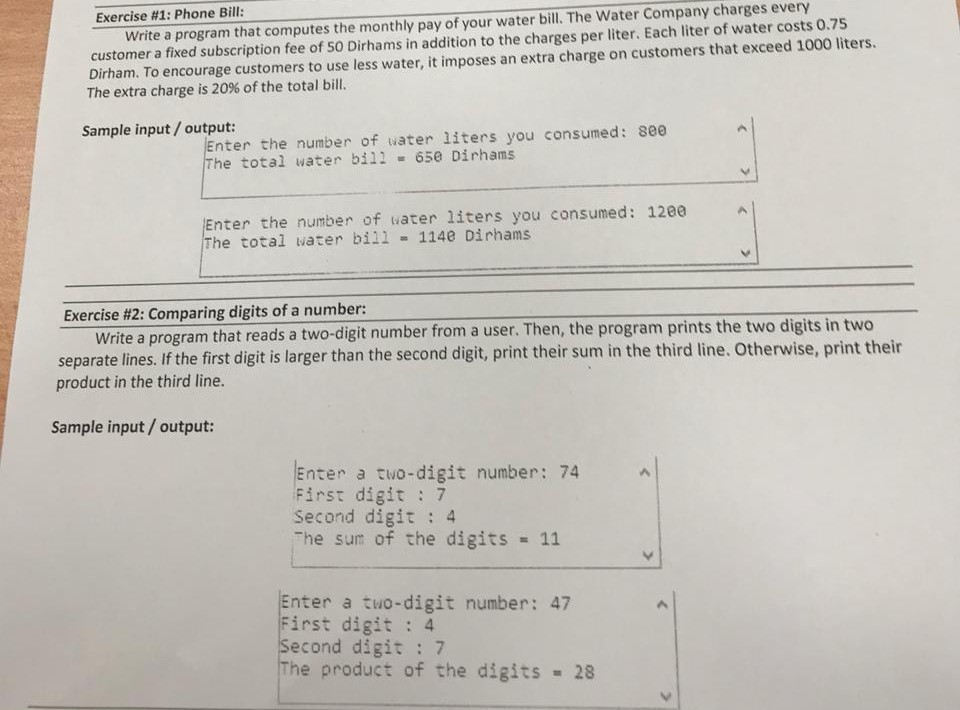 Exercise #1: Phone Bill customer a fixed subscription fee of 50 Dirhams in addition to the charges per liter. Each liter of w