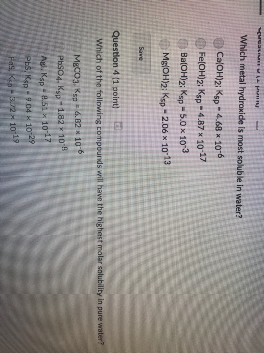 Solved: Which Metal Hydroxide Is Most Soluble In Water? Ca ... Solved: Which Metal Hydroxide Is Most Soluble In Water? Ca ...
