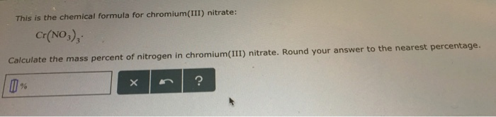 Solved This Is The Chemical Formula For Chromium(III) Nit