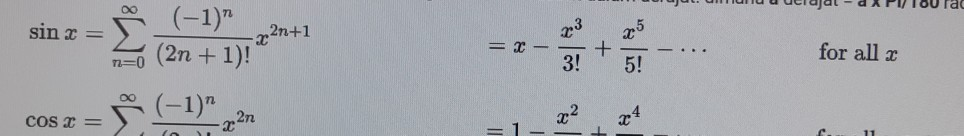 for all z (-1)_x2n+1 (2n + 1)! 3! 5! sin x = - n 00 (