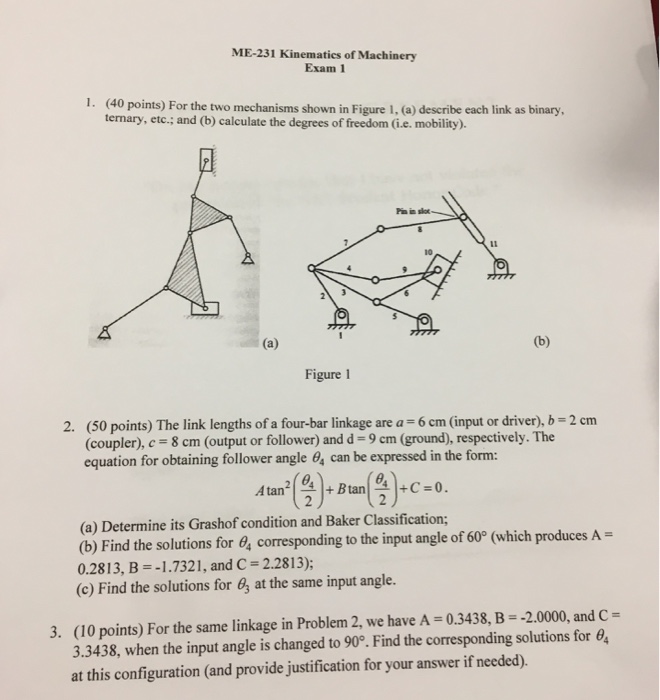 Solved: ME-231 Kinematics Of Machinery Exam 1 1. (40 Point... | Chegg.com