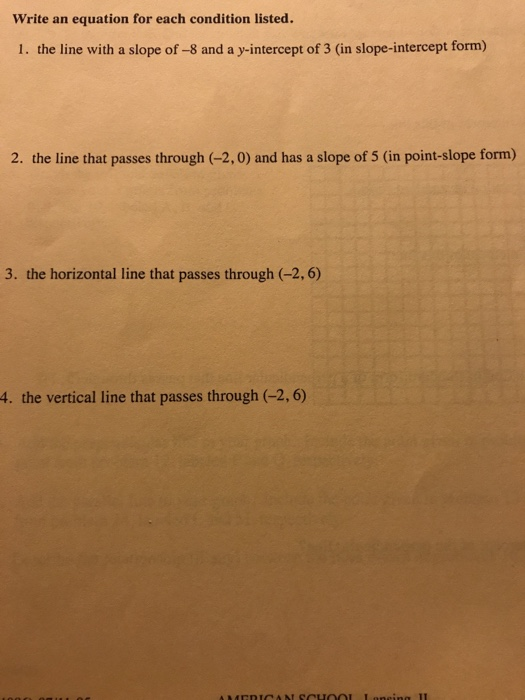 point slope form horizontal line
Solved: Write An Equation For Each Condition Listed. 7. Th ... point slope form horizontal line
Solved: Write An Equation For Each Condition Listed. 7. Th ...