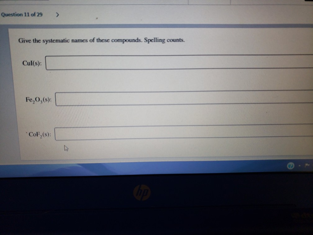 Solved Question 11 Of 29 > Give The Systematic Names Of T