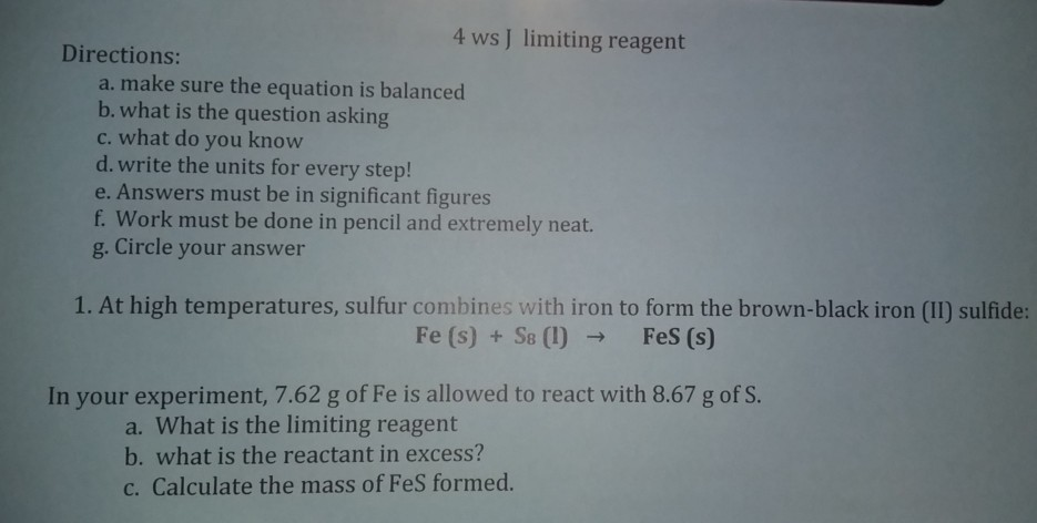 Solved 4 Ws J Limiting Reagent Directions A Make Sure T Chegg Com