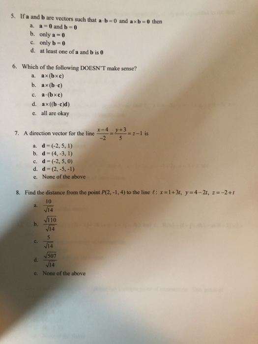 Solved 5 If A And B Are Vectors Such That A B 0 And Axb 0 Chegg Com