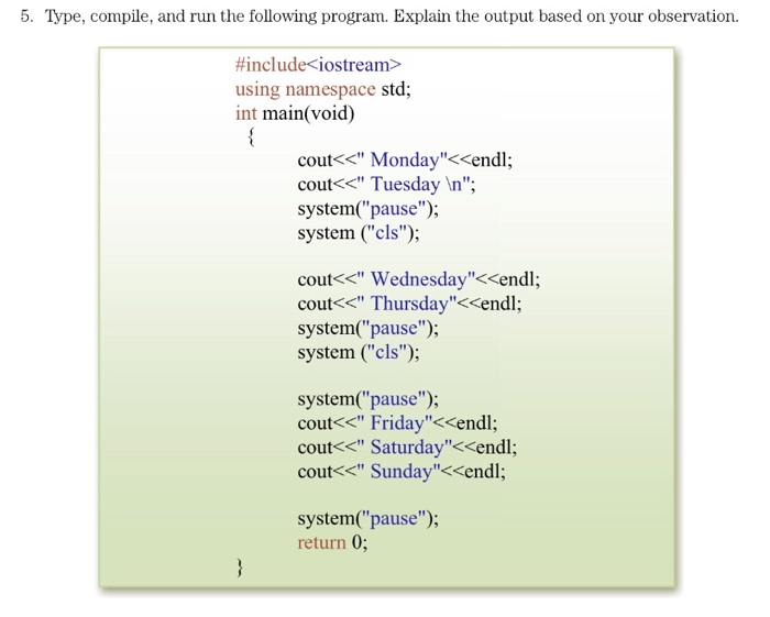 Solved 5 Type Compile And Run The Following Program E Chegg Com