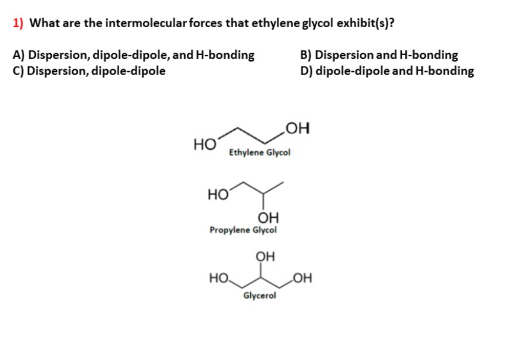 Solved 1 What Are The Intermolecular Forces That Ethylene Chegg Com
